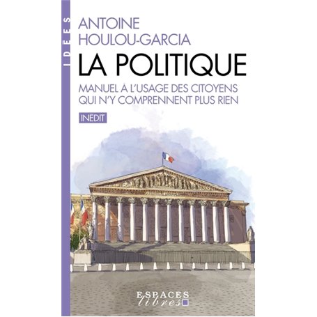 La Politique (Espaces Libres - Idées)