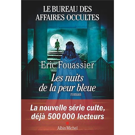 Le Bureau des affaires occultes - tome 3 - Les Nuits de la peur bleue