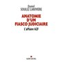 Anatomie d'un fiasco judiciaire
