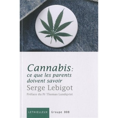 Cannabis, ce que les parents doivent savoir