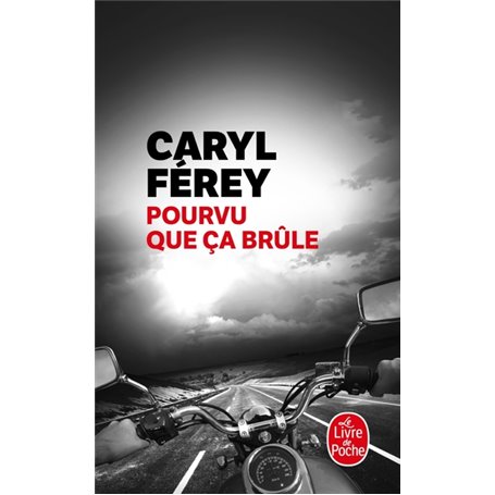 Pourvu que ça brûle