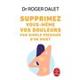 Supprimez vos douleurs par simple pression des doigts