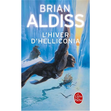 L'Hiver d'Helliconia (Cycle d'Helliconia, Tome 3)