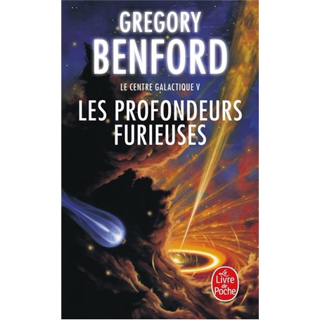 Les Profondeurs furieuses (Le Centre galactique, Tome 5)