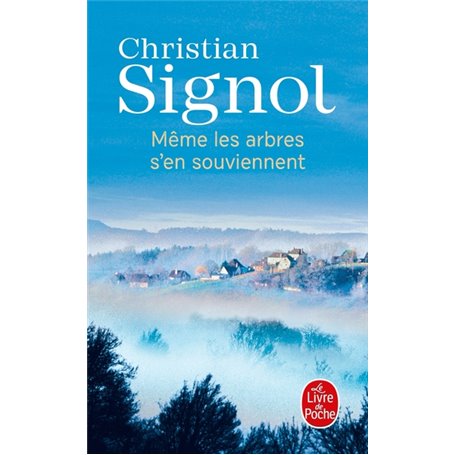 Même les arbres s'en souviennent