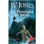 La Peinture de sang (La Ronce d'or, Tome 2)