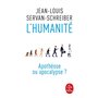 L'Humanité, apothéose ou apocalypse ?