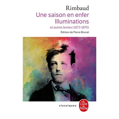 Une saison en Enfer suivi de Les Illuminations