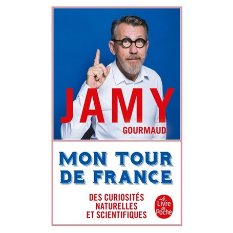 Mon tour de France des curiosités naturelles et scientifiques