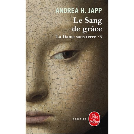 Le Sang de grâce (La Dame sans terre, Tome 3)