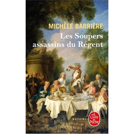Les Soupers assassins du Régent