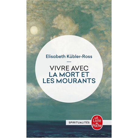 Vivre avec les mort et les mourants