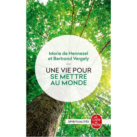 Une vie pour se mettre au monde