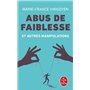 Abus de faiblesse et autres manipulations