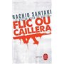 Flic ou caillera
