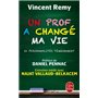 Un prof a changé ma vie