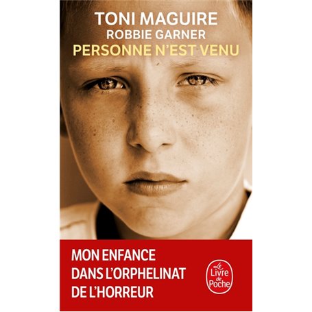 Personne n'est venu - Mon enfance dans l'orphelinat de l'horreur