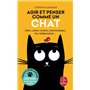 Agir et penser comme un chat