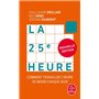 La 25e Heure (Nouvelle édition)