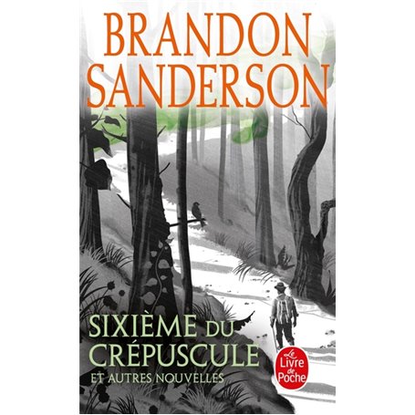 Sixième du crépuscule et autres nouvelles