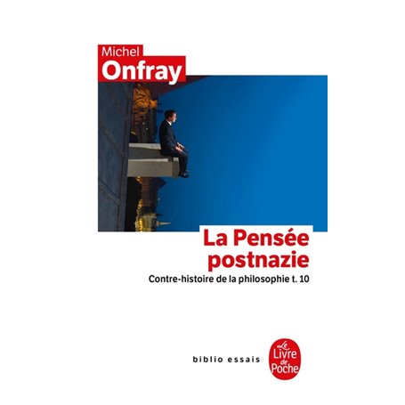 Contre-histoire de la philosophie Tome 10 : La Pensée postnazie
