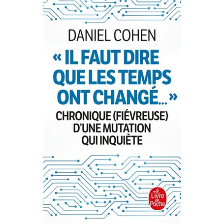 Il faut dire que les temps ont changé...