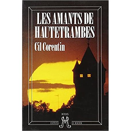 Les amants de Hautetrambes
