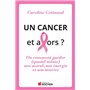 Un cancer, et alors ?