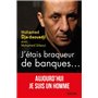 J'étais braqueur de banques...