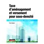 Taxe d'aménagement et versement pour sous-densité