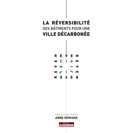La réversibilité des bâtiments pour une ville décarbonée