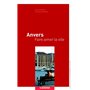 Anvers - Faire aimer la ville