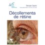 Décollements de rétine