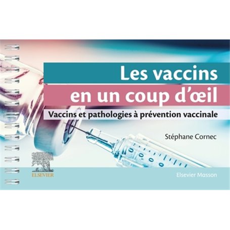 Les vaccins en un coup d'oeil