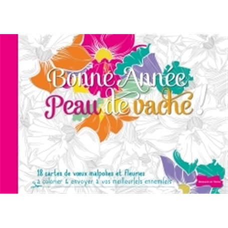 Bonne année Peau de Vache!