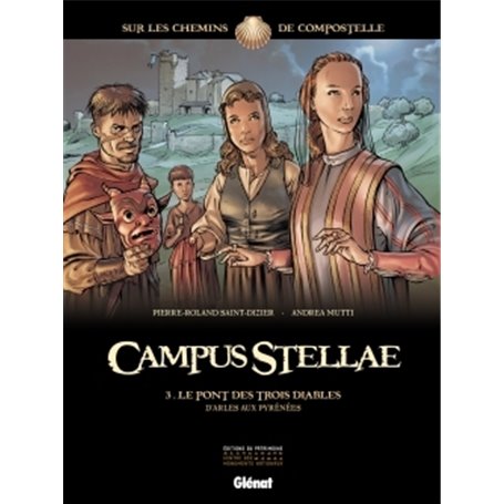 Campus Stellae, sur les chemins de Compostelle - Tome 03