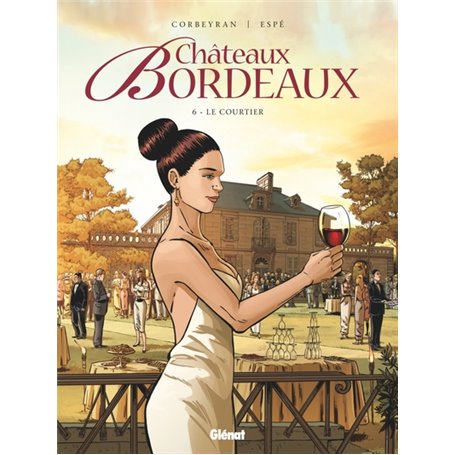 Châteaux Bordeaux - Tome 06