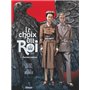Le Choix du Roi - Tome 01