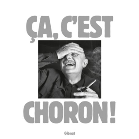 Ça, c'est Choron !