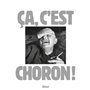 Ça, c'est Choron !