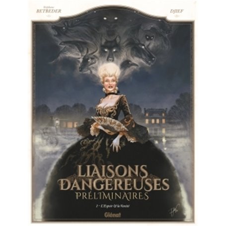 Liaisons Dangereuses - Préliminaires - Tome 01