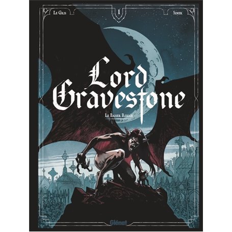 Lord Gravestone - Tome 01