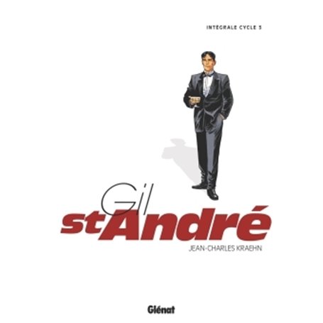 Gil Saint-André - Intégrale - Cycle 3 - Tome 09 à 11