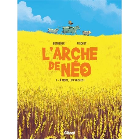 L'Arche de Néo - Tome 01