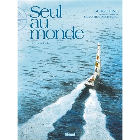 Seul au Monde - Tome 01