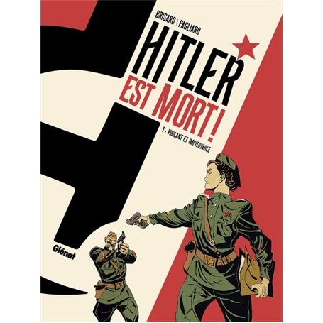 Hitler est mort ! - Tome 01