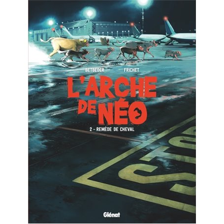 L'Arche de Néo - Tome 02