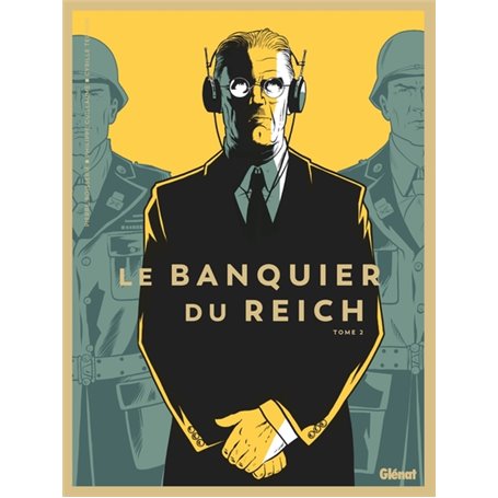 Le Banquier du Reich - Tome 02