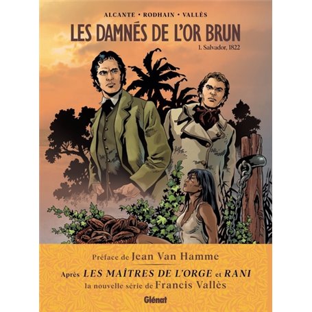 Les Damnés de l'or brun - Tome 01