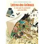 Lettres des animaux à ceux qui les prennent pour des bêtes